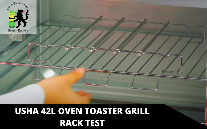 Usha 42L Oven Toaster Grill rack test