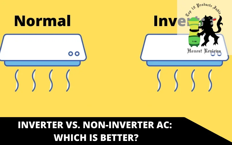 Inverter vs. Non-Inverter AC Which Is Better
