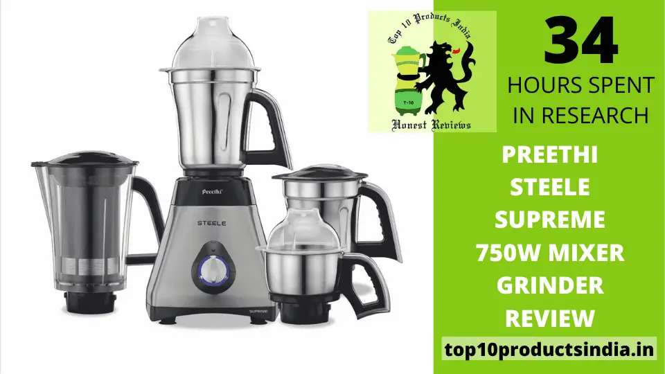 You are currently viewing Preethi Steele Supreme 750W Mixer Grinder Review