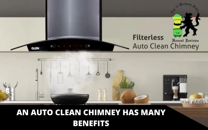 An Auto Clean Chimney has many benefits