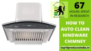 Read more about the article How to Auto Clean a Hindware Chimney? An Easy Cleaning Guide