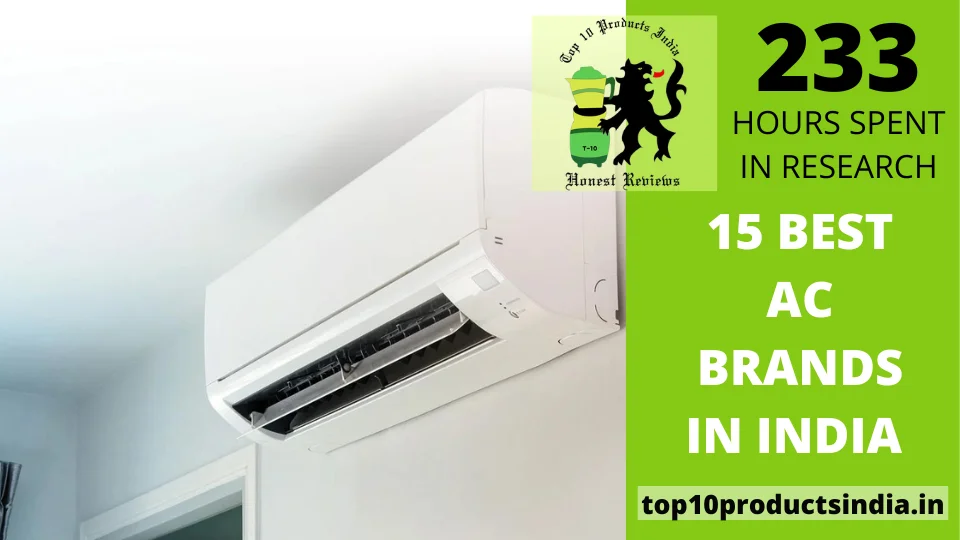 You are currently viewing 15 Best AC Brands in India – Comprehensive Comparison Guide