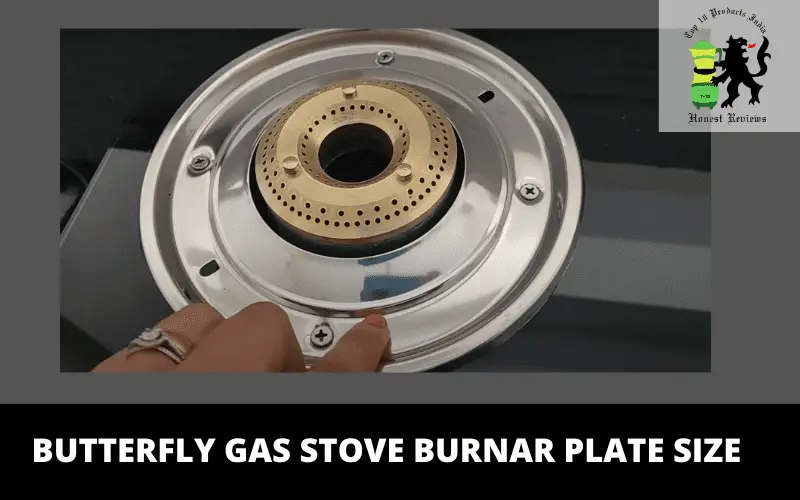 Butterfly Gas Stove burnar plate size