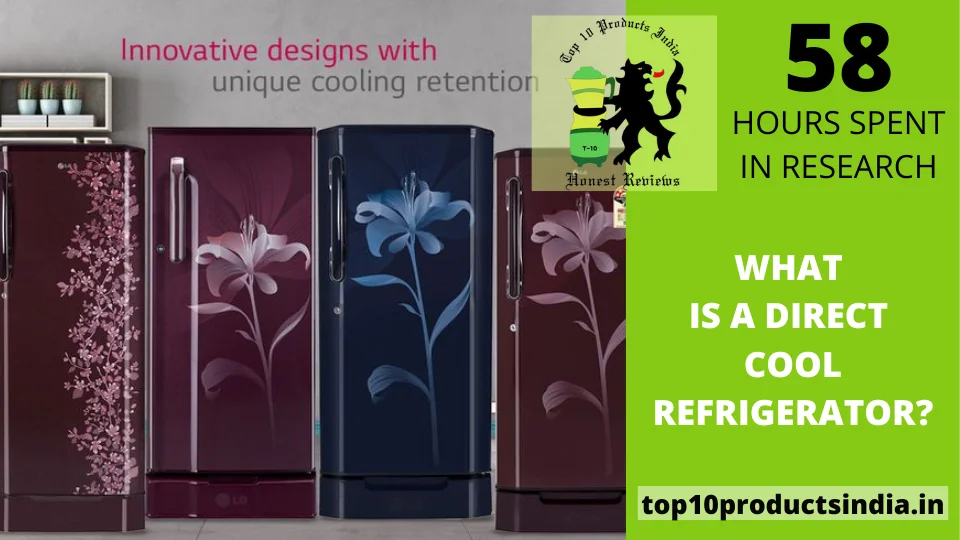 Read more about the article What is a Direct Cool Refrigerator? Usage & Working System Explained