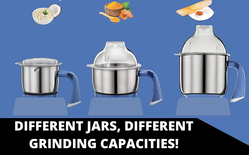 Different Jars, Different grinding capacities!