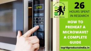 Read more about the article How to Preheat a Microwave? A Complete Guide