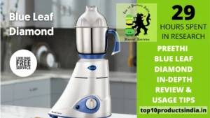 Read more about the article Preethi Blue Leaf Diamond Mixer Grinder Review (August 2023)