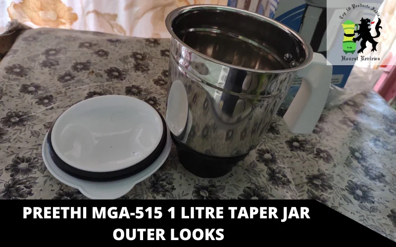 Preethi MGA-515 1 Litre Taper Jar OUTER LOOKS