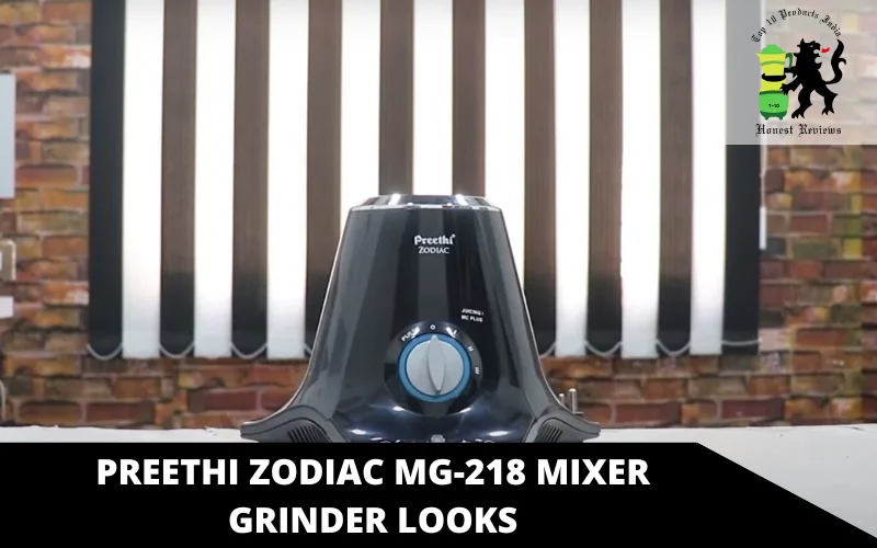 Preethi Zodiac MG-218 mixer grinder looks