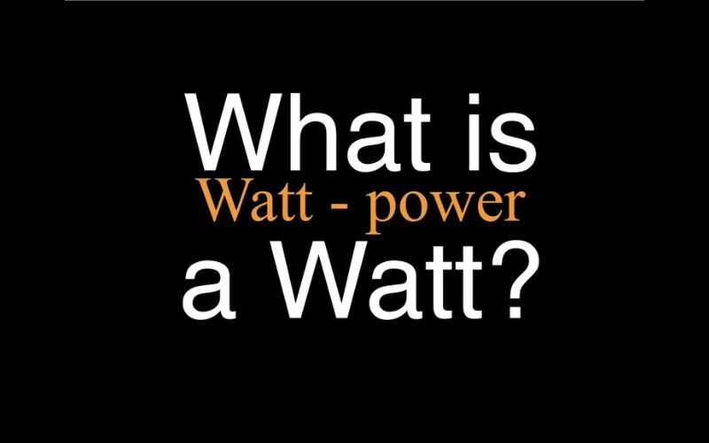 What's Watt (W)