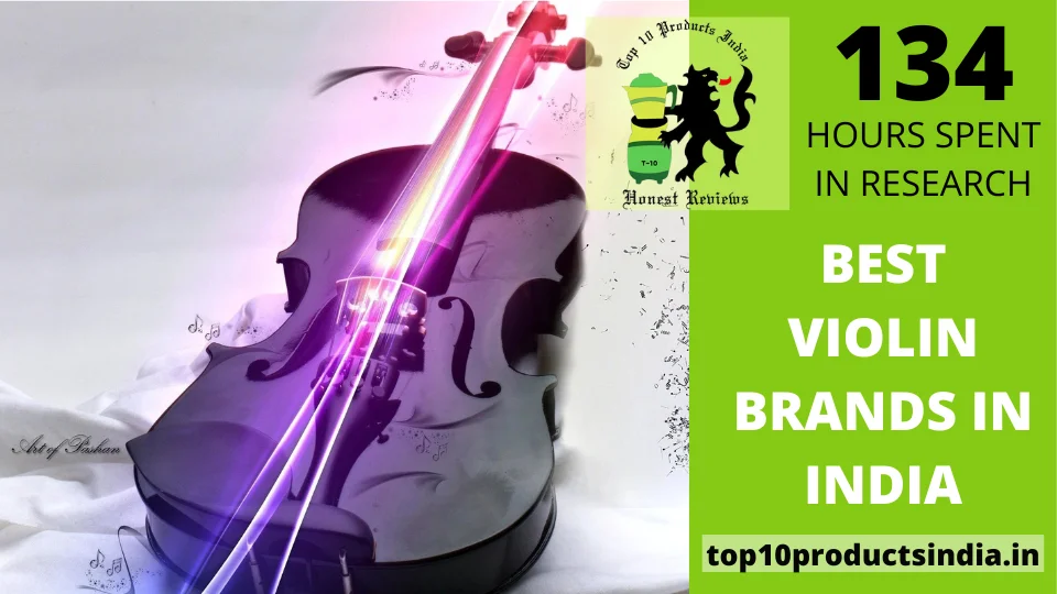 You are currently viewing Best Violin Brands in India [Picked by Musician Experts in 2023]