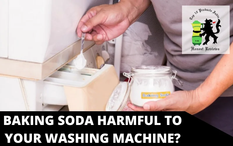 Baking soda harmful to your washing machine