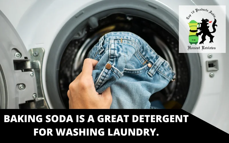 Baking soda is a great detergent for washing laundry
