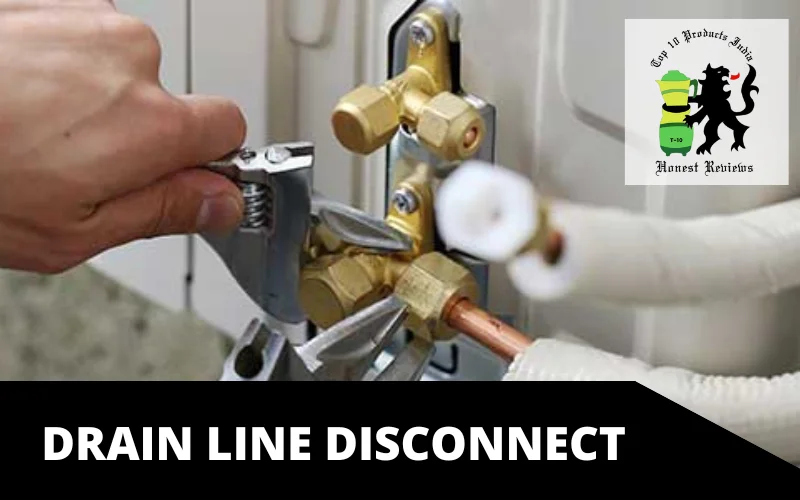 Drain Line Disconnect