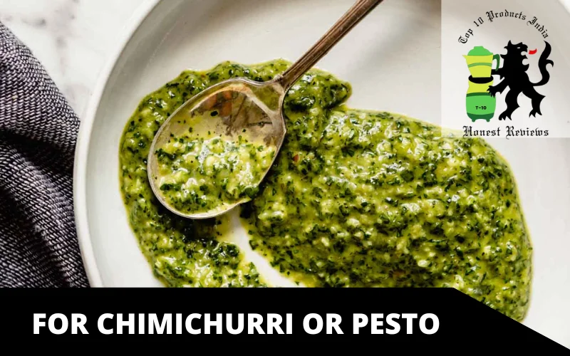 For Chimichurri Or Pesto