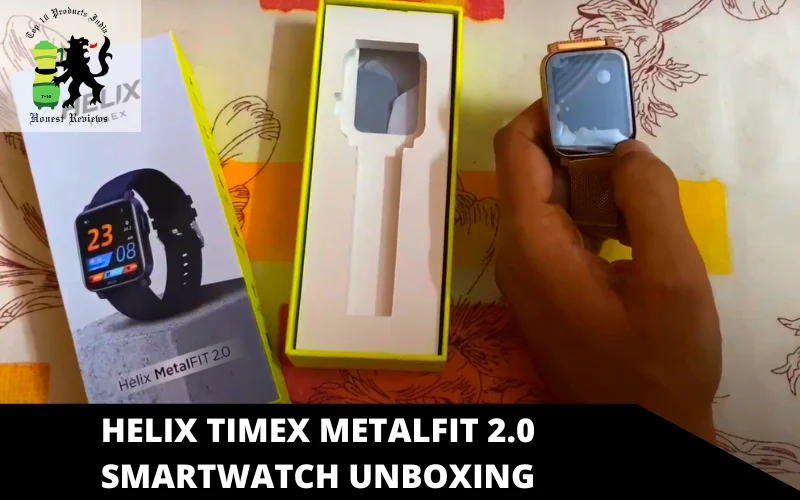 Helix Timex MetalFit 2.0 smartwatch unboxing