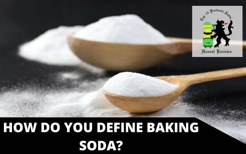 How do you define baking soda