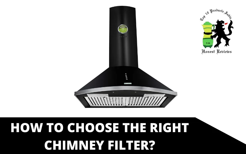 How to Choose the Right Chimney Filter