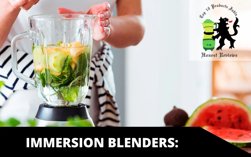 Immersion blenders