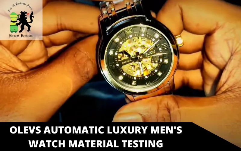 Olevs Automatic Luxury Men's Watch material testing