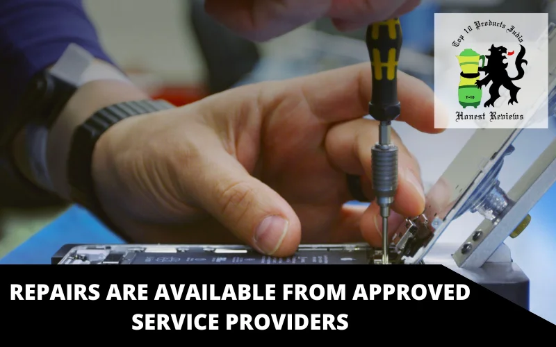 Repairs are available from approved service providers