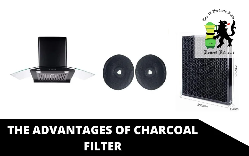 The advantages of Charcoal filter