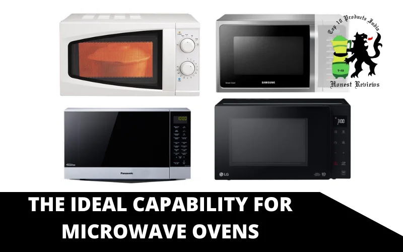 The ideal capability for microwave ovens