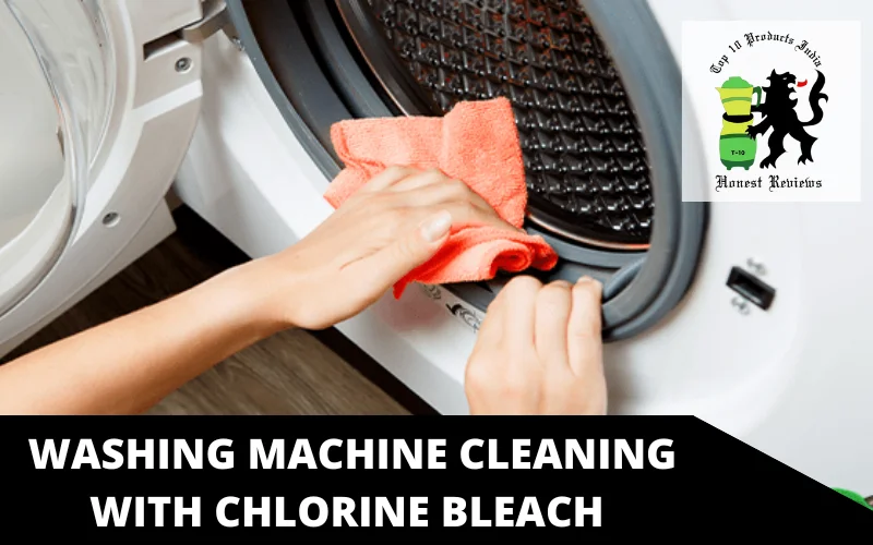 Washing Machine Cleaning with chlorine bleach