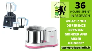 What Is the Difference Between Grinder and Mixer Grinder