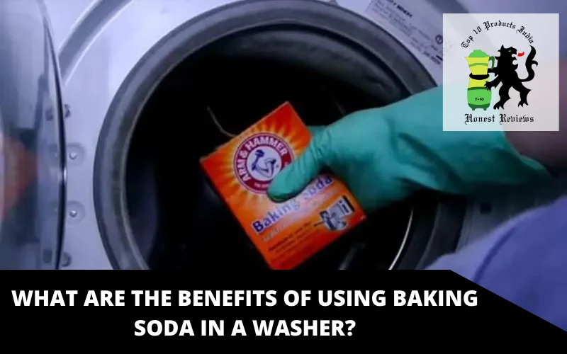 What are the benefits of using baking soda in a washer
