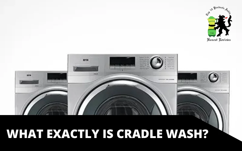What exactly is Cradle Wash
