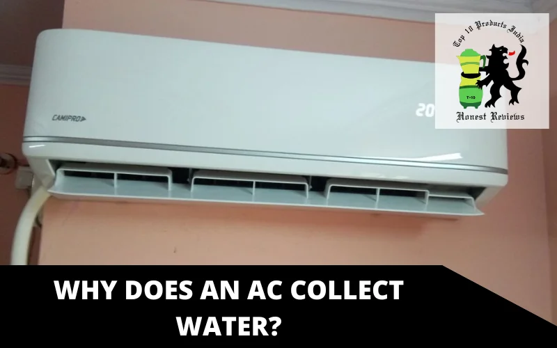 Why Does an AC Collect Water