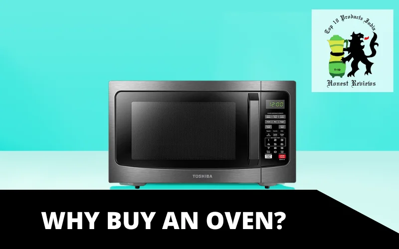 Why buy an Oven