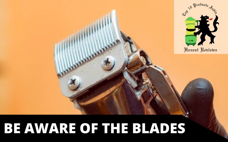 Be aware of the Blades