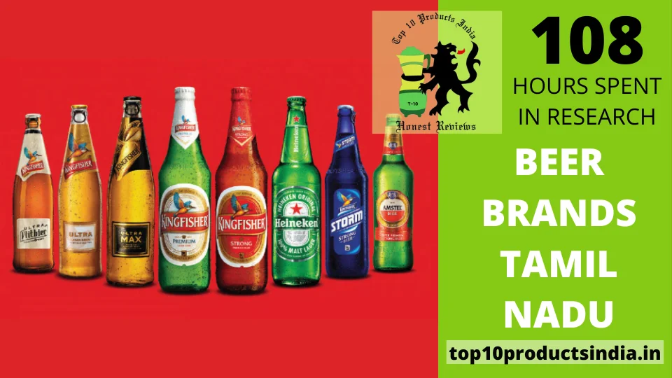 You are currently viewing Best Beer Brands in Tamil Nadu