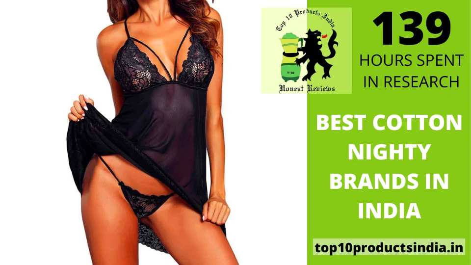 You are currently viewing Top 12 Best Cotton Nighty Brands in India