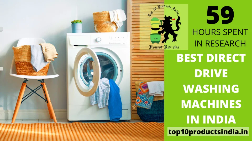 You are currently viewing Best Direct Drive Washing Machines In India