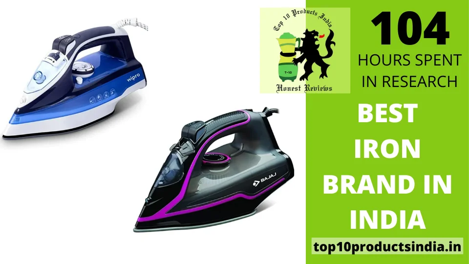 You are currently viewing Top 10 Best Iron Brands in India Trusted By Experts & Users