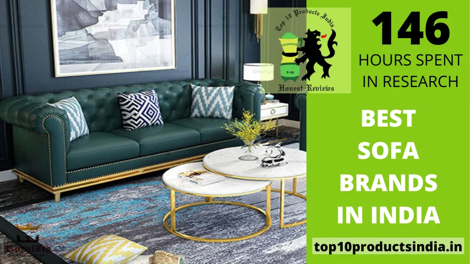You are currently viewing Best Sofa Brands in India That Offers Fantastic Comfort & Durability