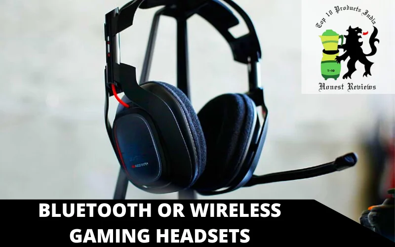 Bluetooth or Wireless Gaming Headsets
