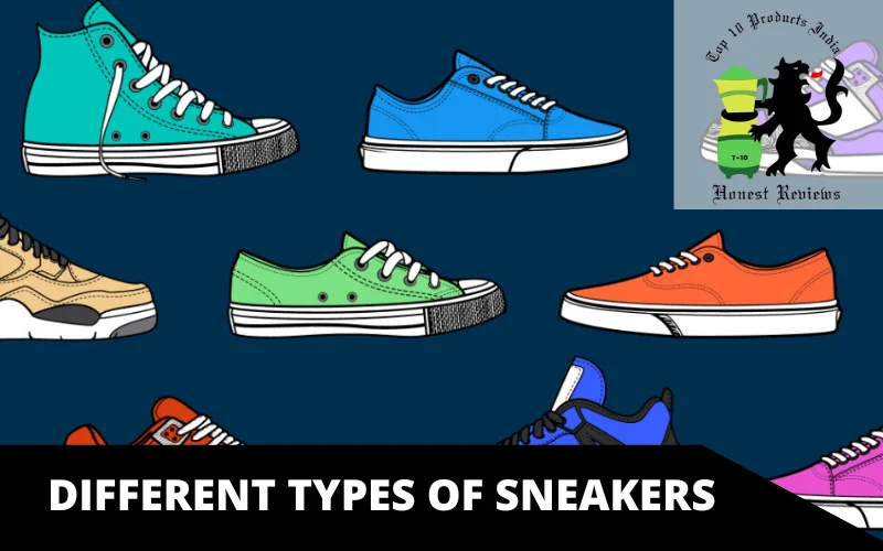 Different types of Sneakers