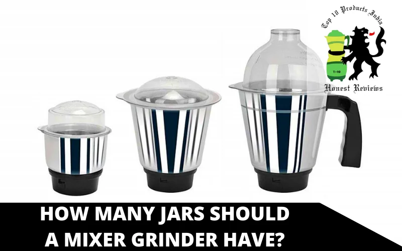 How Many Jars Should A Mixer Grinder Have