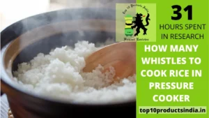 How Many Whistles to Cook Rice in Pressure Cooker