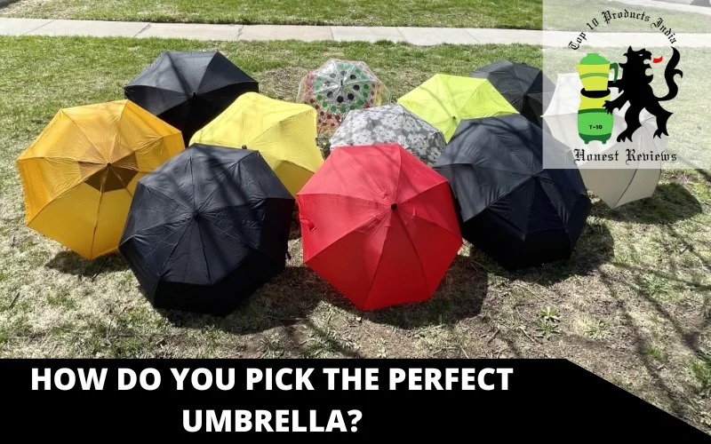 How do you pick the perfect umbrella