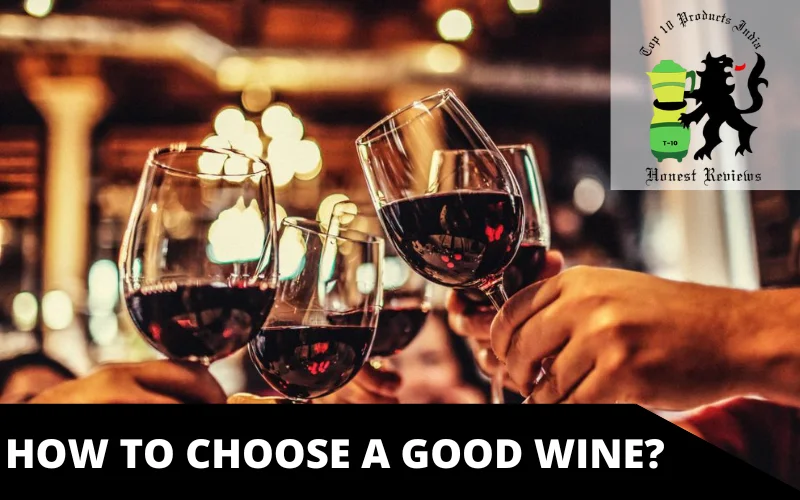 How to Choose a Good Wine