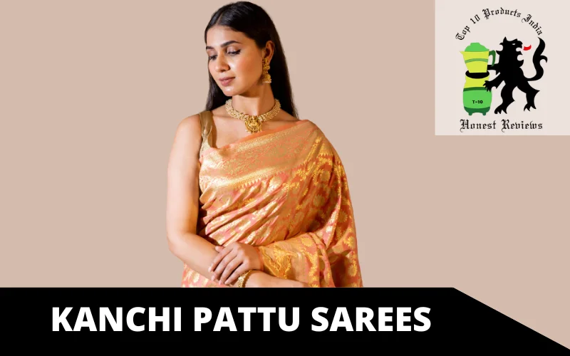 KANCHI PATTU SAREES