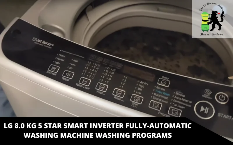 LG 8.0 Kg 5 Star Smart Inverter Fully-Automatic Washing Machine washing programs