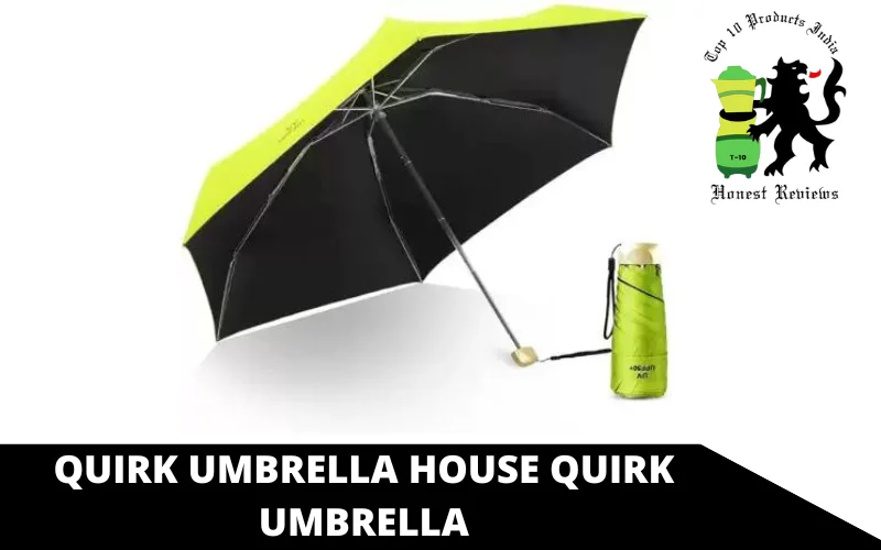 Quirk Umbrella House Quirk Umbrella