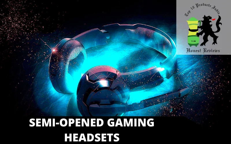 Semi-Opened Gaming Headsets