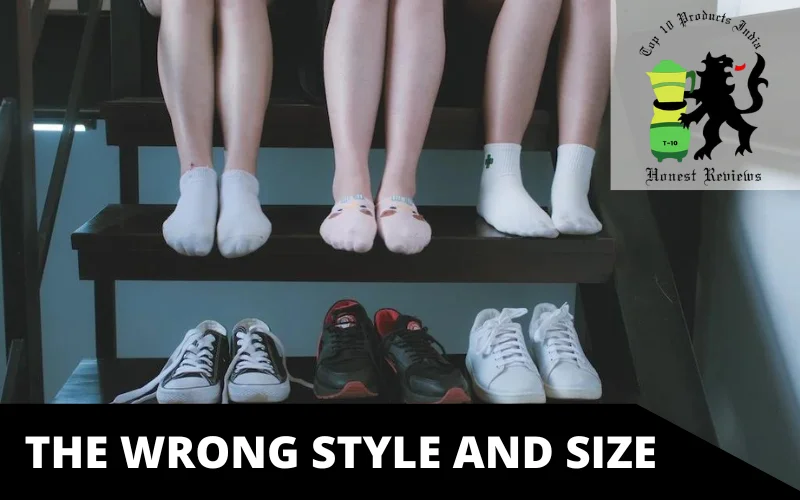 The wrong style and size